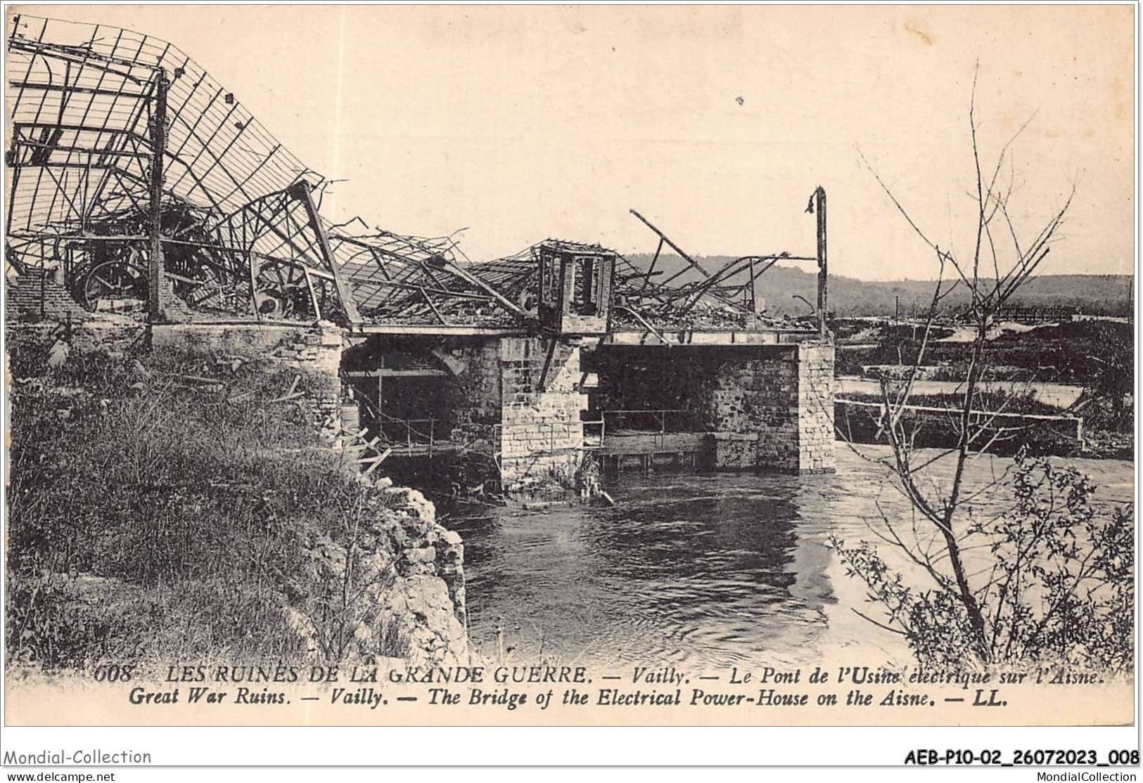 AEBP10-02-0890 - LES RUINES DE LA GRANDE GUERRE - Vailly - Le Pont De L'Usine électrique Sur L'Aisne  - Soissons