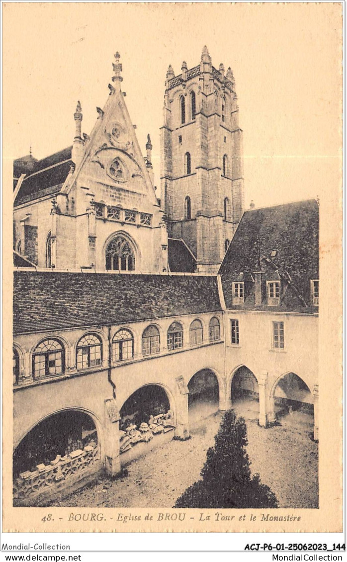 ACJP6-01-0493 - BOURG - Eglise De Brou - La Tour Et Le Monastere - Eglise De Brou