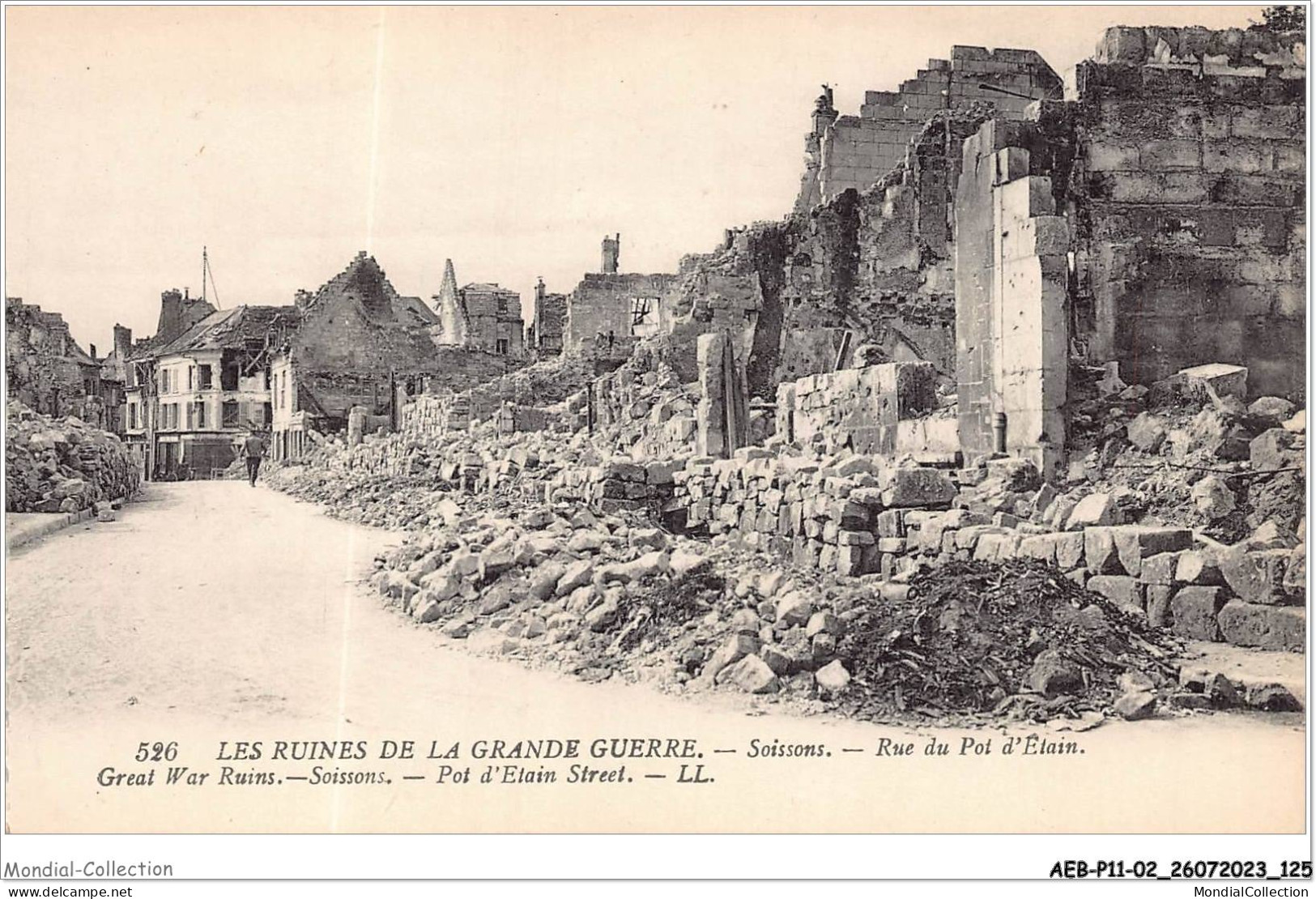 AEBP11-02-1060 - LES RUINES DE LA GRANDE GUERRE - Soissons - Rue Du Pot D'Etain  - Soissons