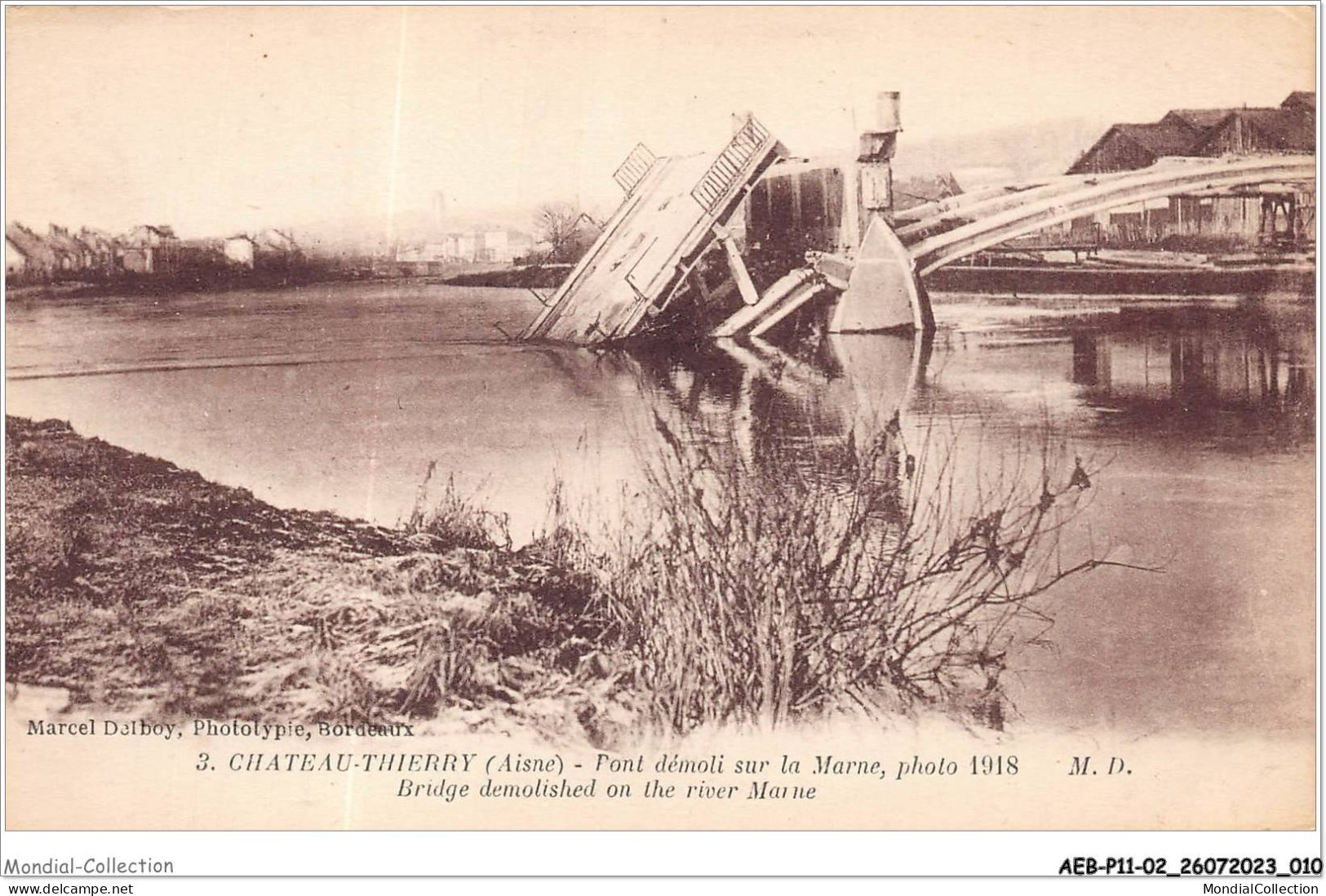 AEBP11-02-1002 - CHATEAU-THIERRY - Pont Démoli Sur La Marne - Photo 1918 - Chateau Thierry