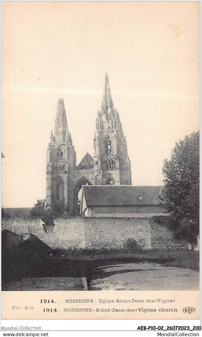 AEBP10-02-0986 - SOISSONS - 1914 -  Eglise Saint-Jean Des-Vignes - Soissons
