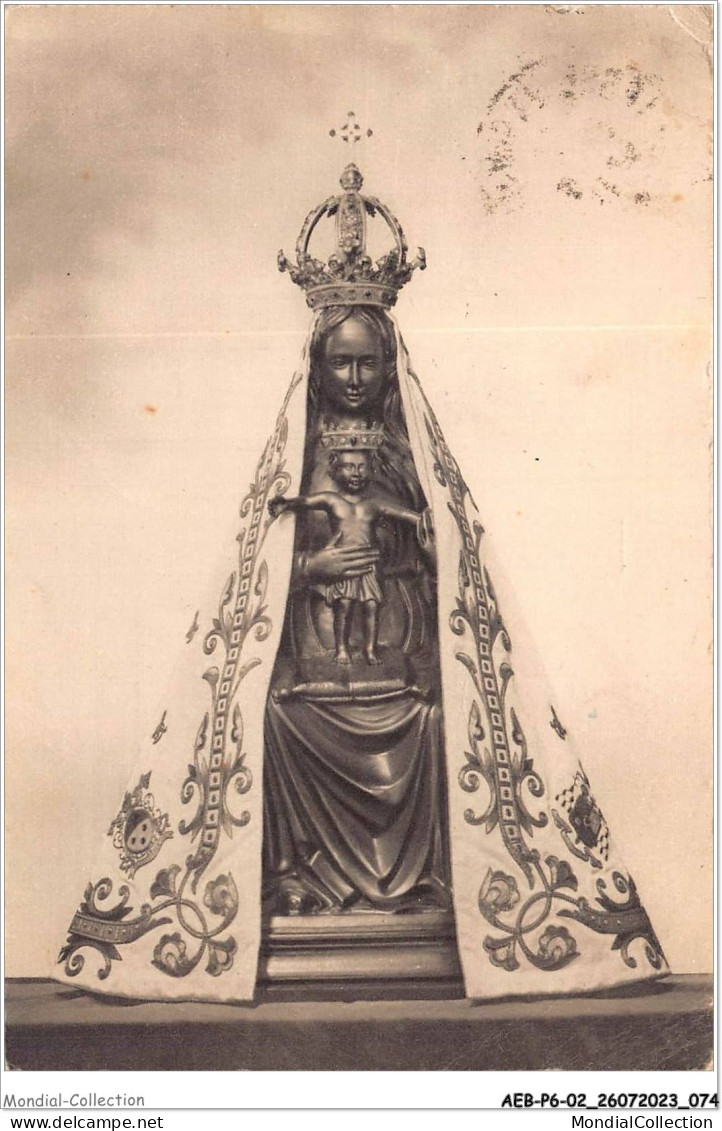 AEBP6-02-0523 - NOTRE-DAME-DE-LIESSE - La Statue De N - D De Liesse - Sonstige & Ohne Zuordnung