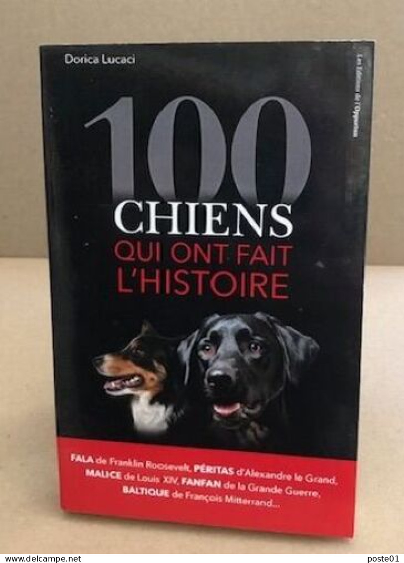 100 Chiens Qui Ont Fait L'histoire - Nature