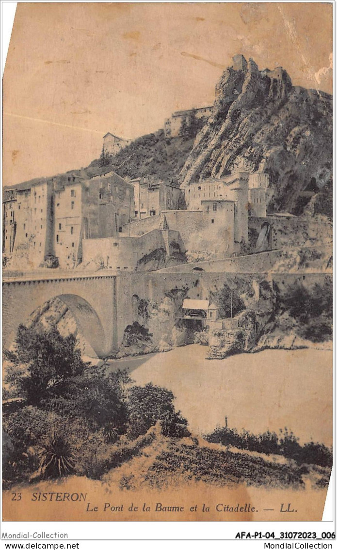 AFAP1-04-0004 - SISTERON - Le Pont De La Baume Et La Citadelle - Sisteron