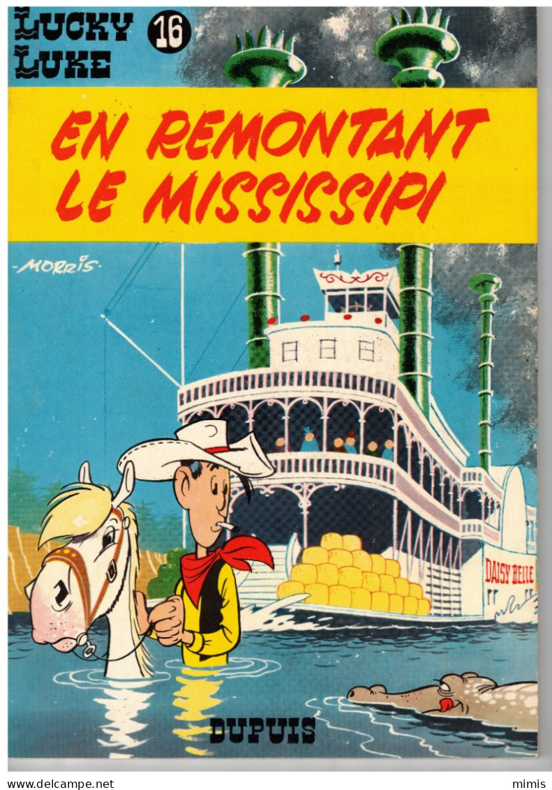 LUCKY LUKE   En Remontant Le Mississipi  N° 16  Réédition 1978 - Lucky Luke