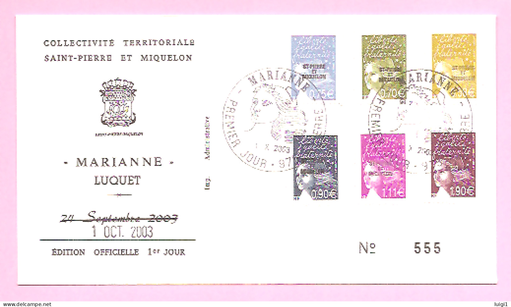 LUQUET RF 2003. Surchargés SPM.  FDC Y&T N° 800 à 805. Edition Officielle 1er Jour Du 1 OCT. 2003.  TB. - FDC