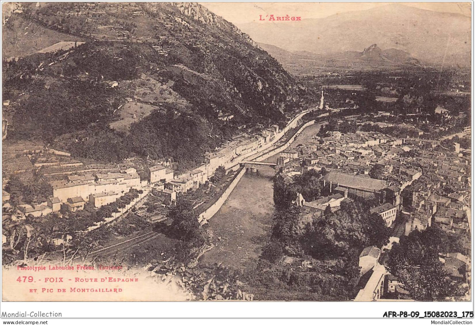 AFRP8-09-0740 - L'ariège - FOIX - Route D'espagne Et Pic De Montgaillard - Foix