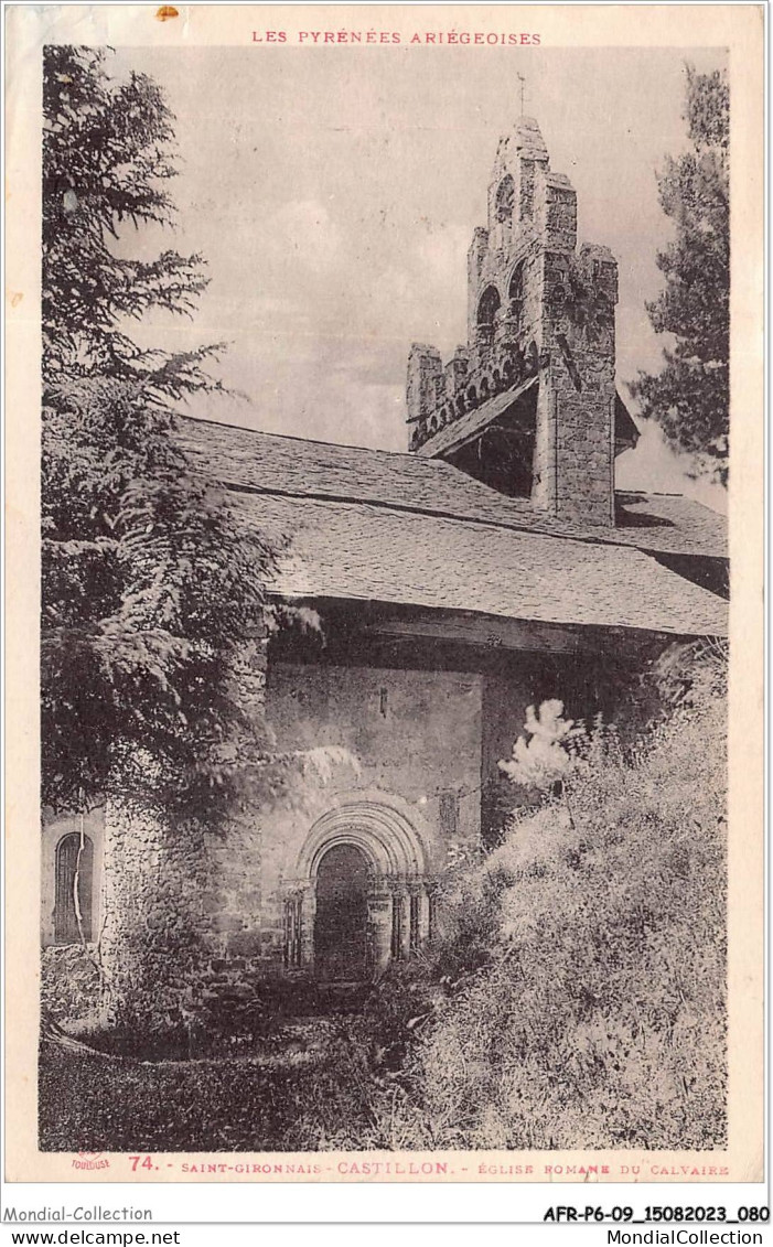 AFRP6-09-0487 - SAINT-GIRONNAIS - Castillon - église Romane Du Calvaire - Saint Girons