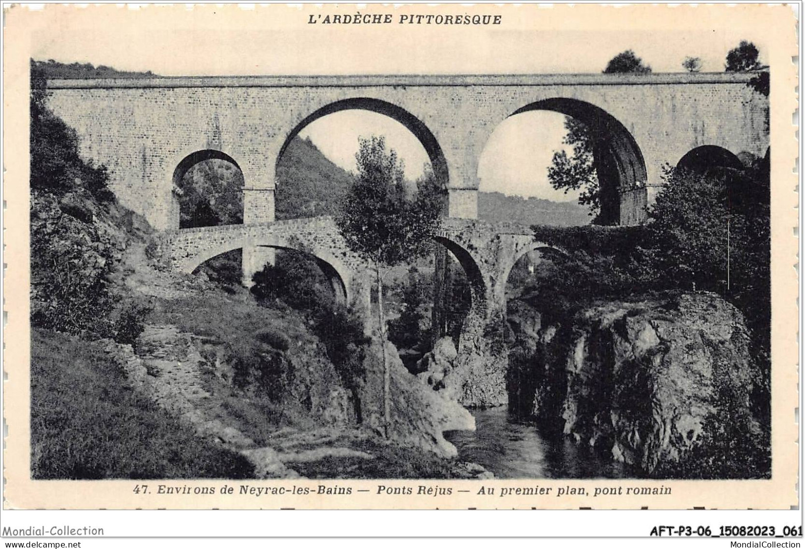 AFTP3-07-0238 - Environs De Neyrac-les-pbains - Pont Rejus - Au Premier Plan Pont Romain - Sonstige & Ohne Zuordnung