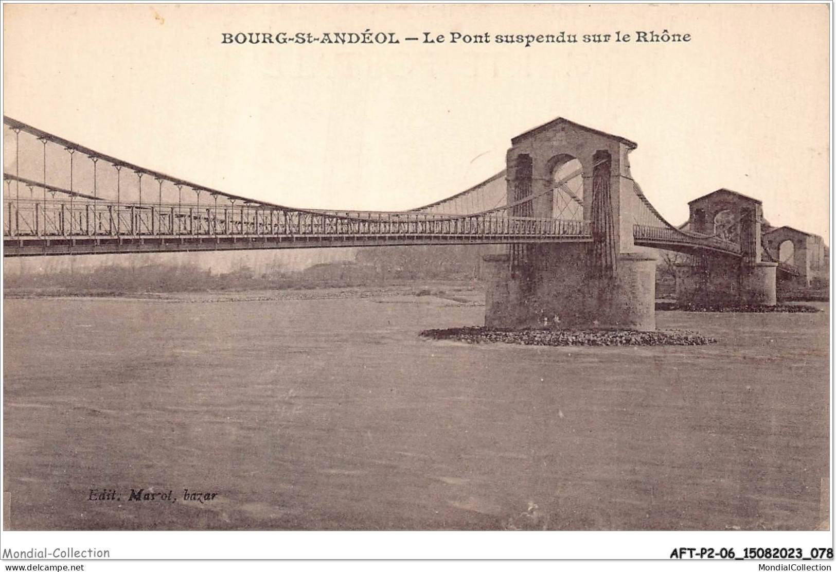 AFTP2-07-0140 - BOURG-SAINT-ANDEOL - Le Pont Suspendu Sur Le Rhone - Bourg-Saint-Andéol