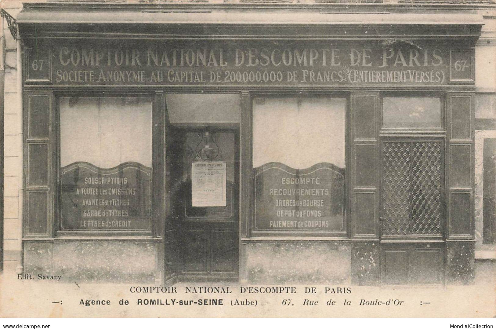 AHIP11-0084- ROMILLY SUR SEINE COMPTOIR NATIONAL DESCOMPTE DE PARIS RUE DE LA BOULE D OR AGENCE DE - Romilly-sur-Seine