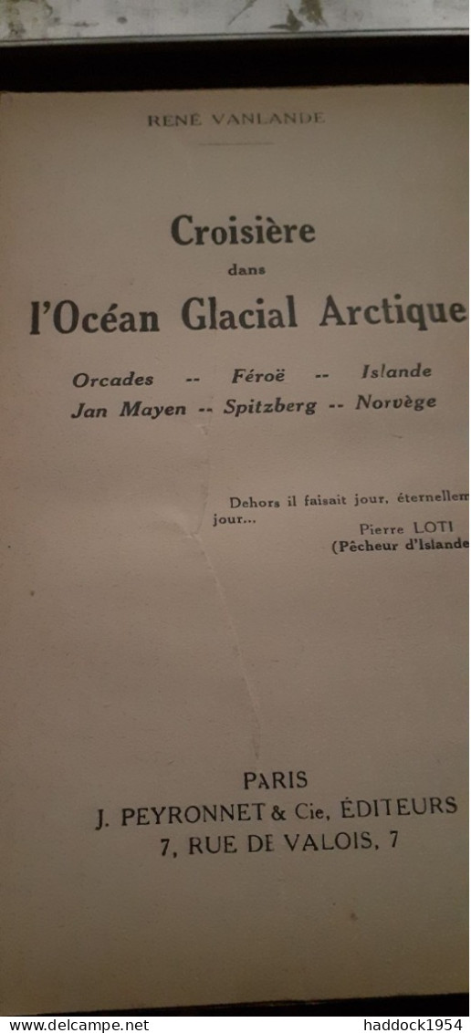 Croisière Dans L'océan Glacial Arctique RENE VANLANDE Peyronnet Et Cie 1936 - Aventure