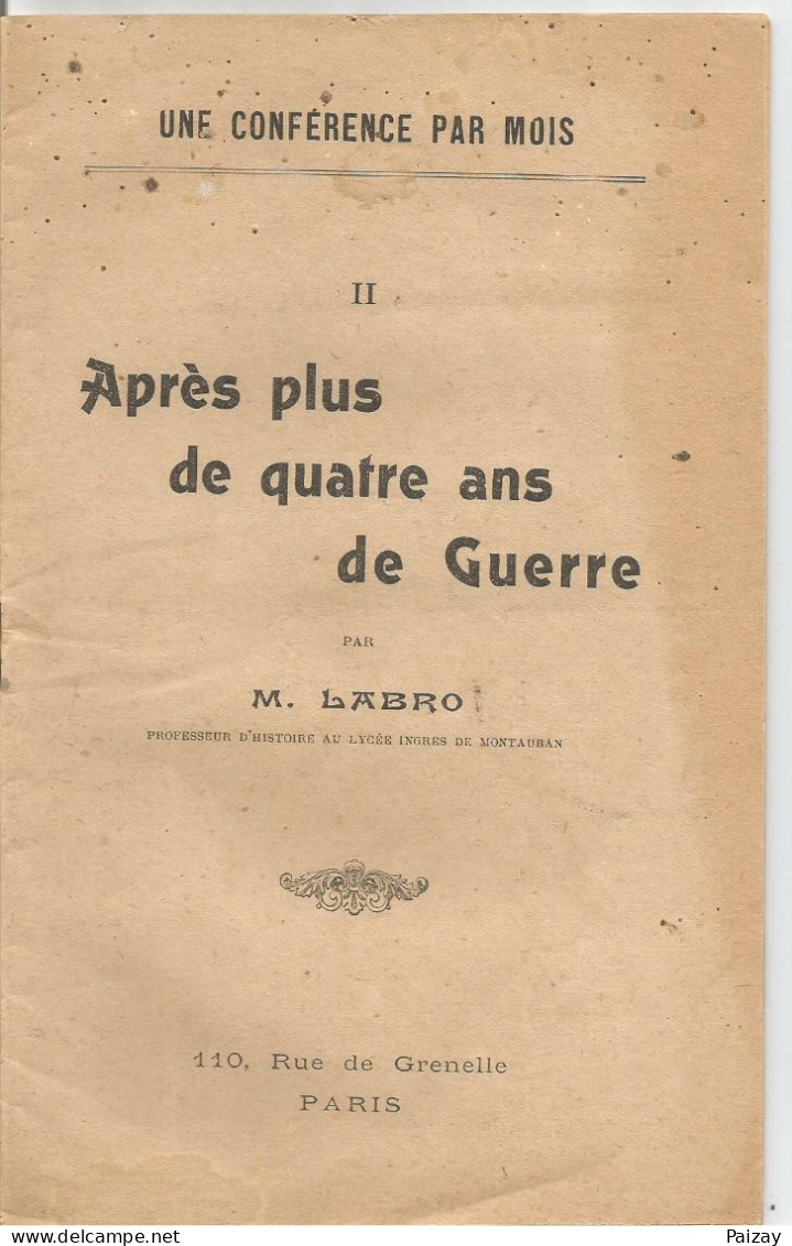 Après Plus De Quatre Ans De Guerre Conférence Par Mois Par Labro Professeur D'histoire Lycée Ingres Montaubon - Zonder Classificatie