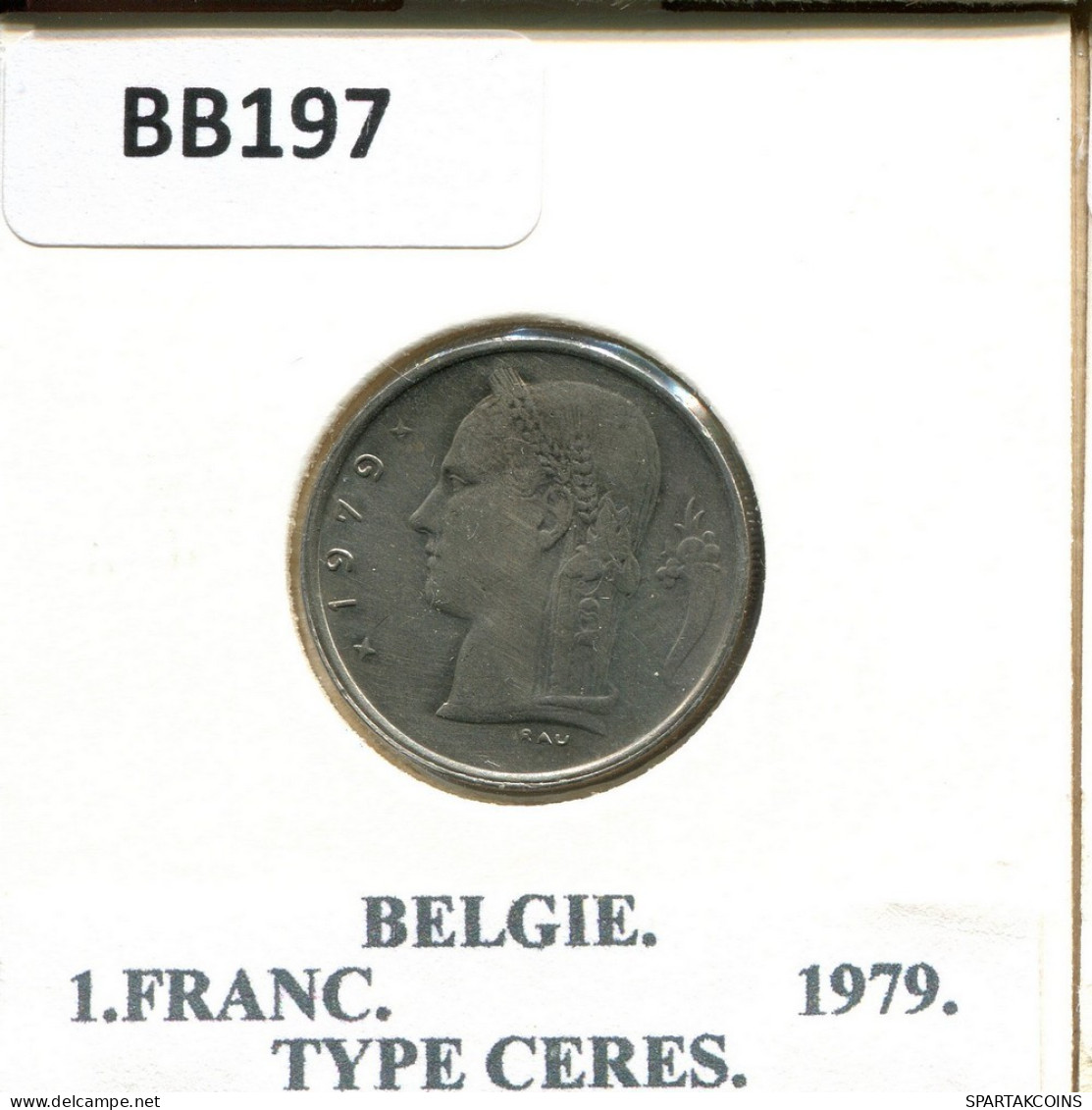 1 FRANC 1979 DUTCH Text BELGIUM Coin #BB197.U.A - 1 Franc