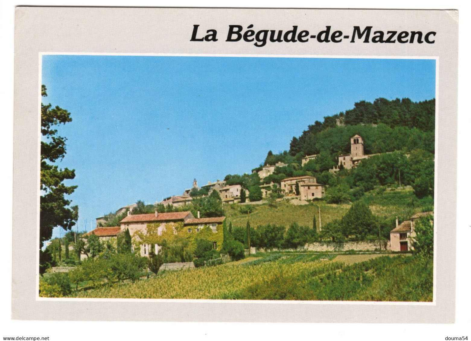 LA BEGUDE DE MAZENC (26) - Vieille Ville - Vue Générale - Autres & Non Classés