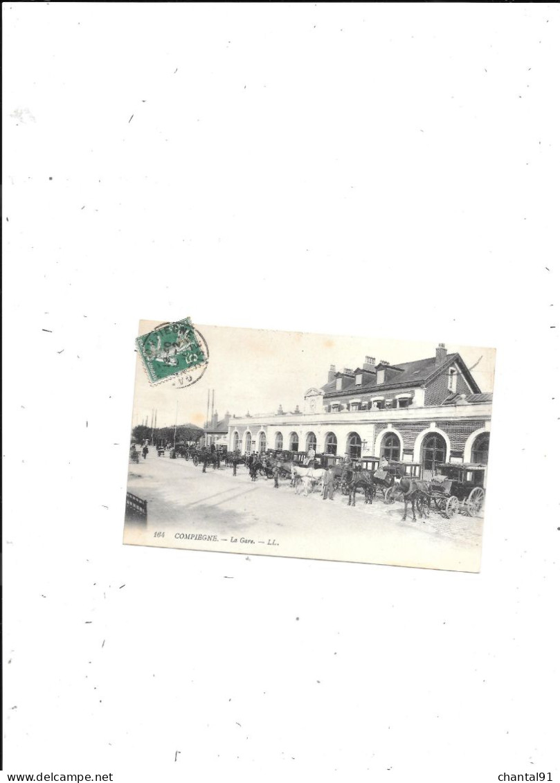 CARTE POSTALE 60 COMPIEGNE LA GARE VOYAGEE - Compiegne