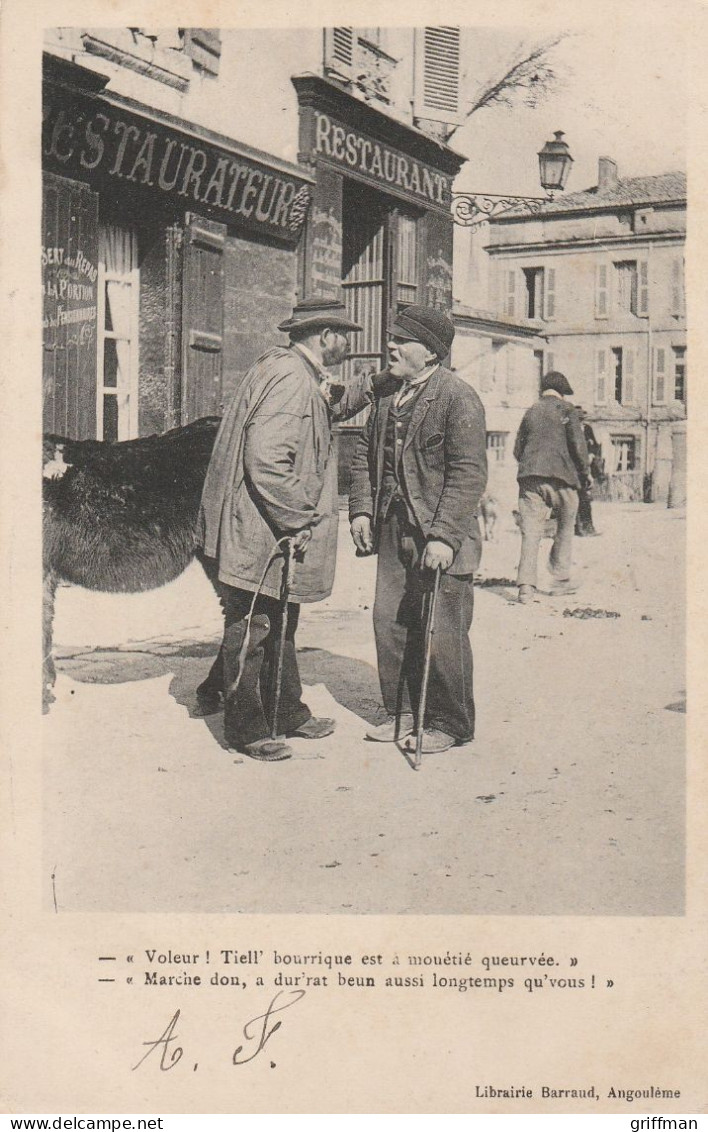 ANGOULEME PATOIS CHARENTAIS VENDEUR D'ANE "VOLEUR ! TIELL' BOURRIQUE EST A MOUETIE QUEURVEE .... 1905 TBE - Angouleme