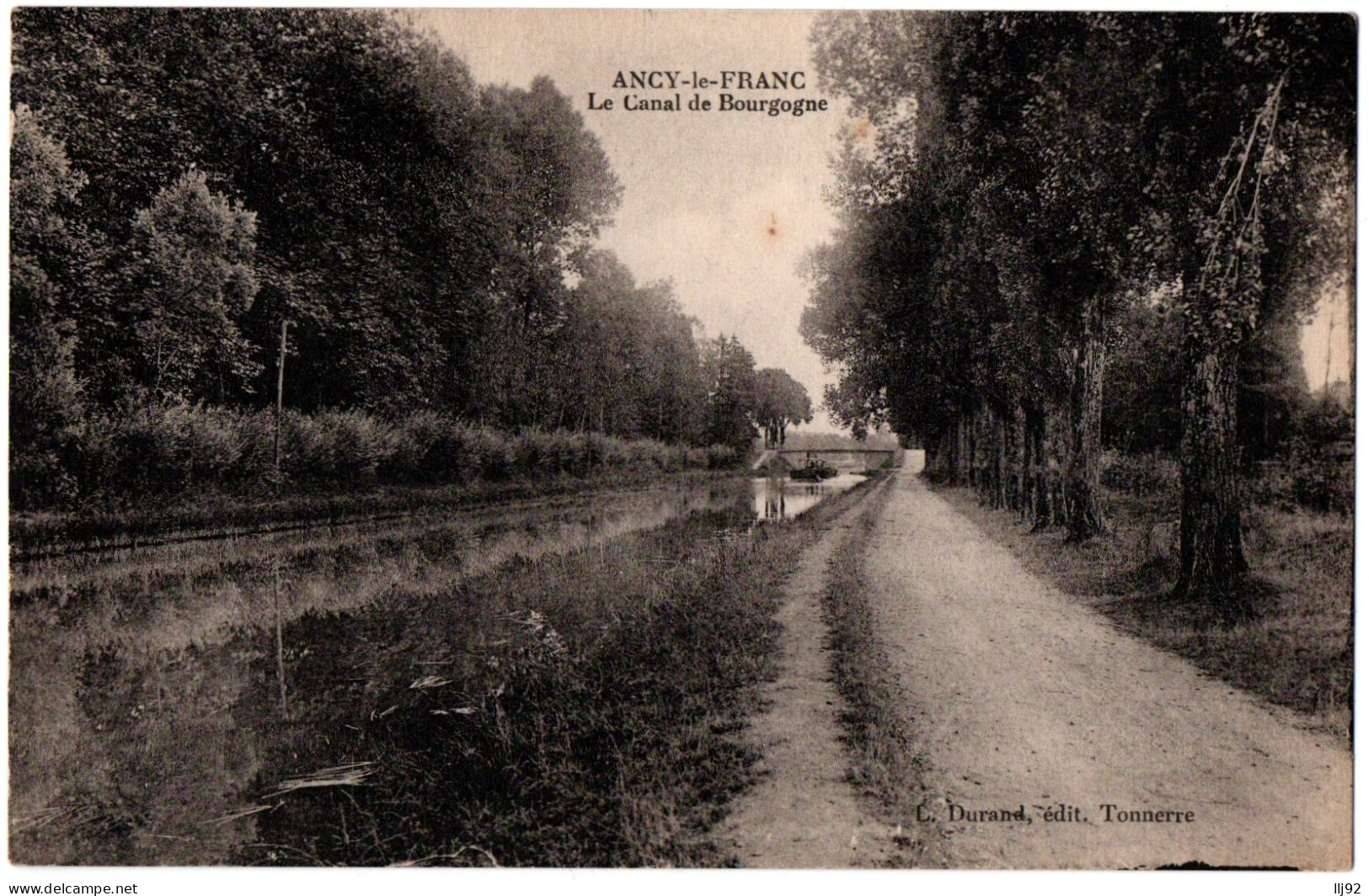 CPA 89 - ANCY LE FRANC (Yonne) - Le Canal De Bourgogne - Ancy Le Franc