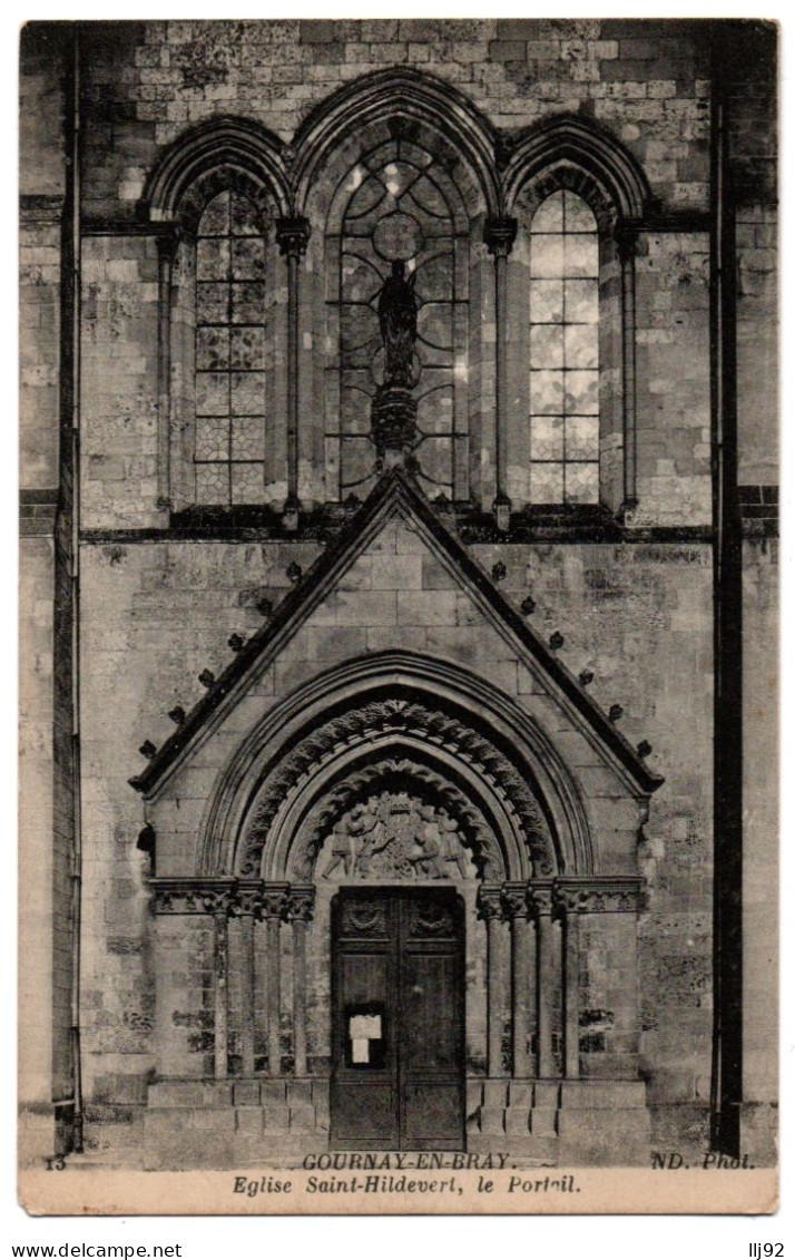 CPA 76 - GOURNAY EN BRAY (Seine Maritime) - 13. Eglise Saint-Hildevert, Portail - Gournay-en-Bray