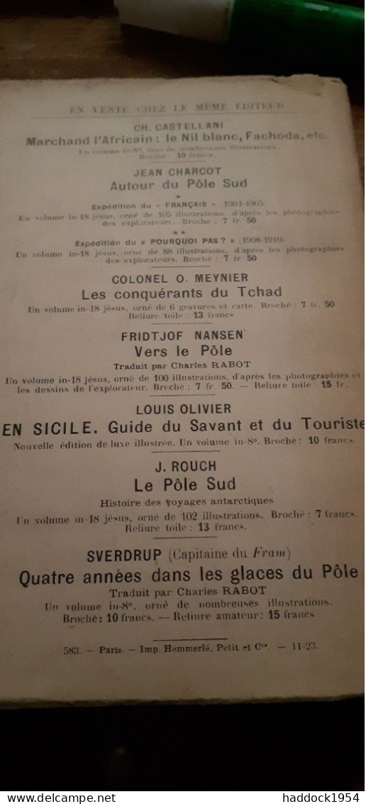 Le Pôle Nord Histoire Des Voyages Arctiques J.ROUCH 1923 - Avontuur