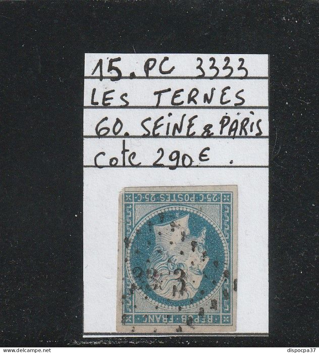 FRANCE CLASSIQUE.NAPOLEON- N°15- PC 3333 - LES TERNES (60) SEINE & PARIS - REF MS - 1853-1860 Napoleon III