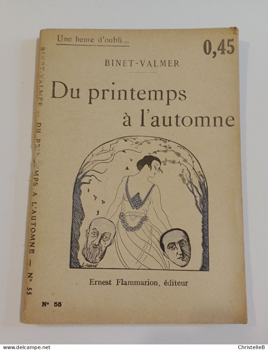 "Du Printemps à L'automne", De Binet-Valmer, Coll. Une Heure D'oubli..., N° 55, éd. Ernest Flammarion - 1901-1940