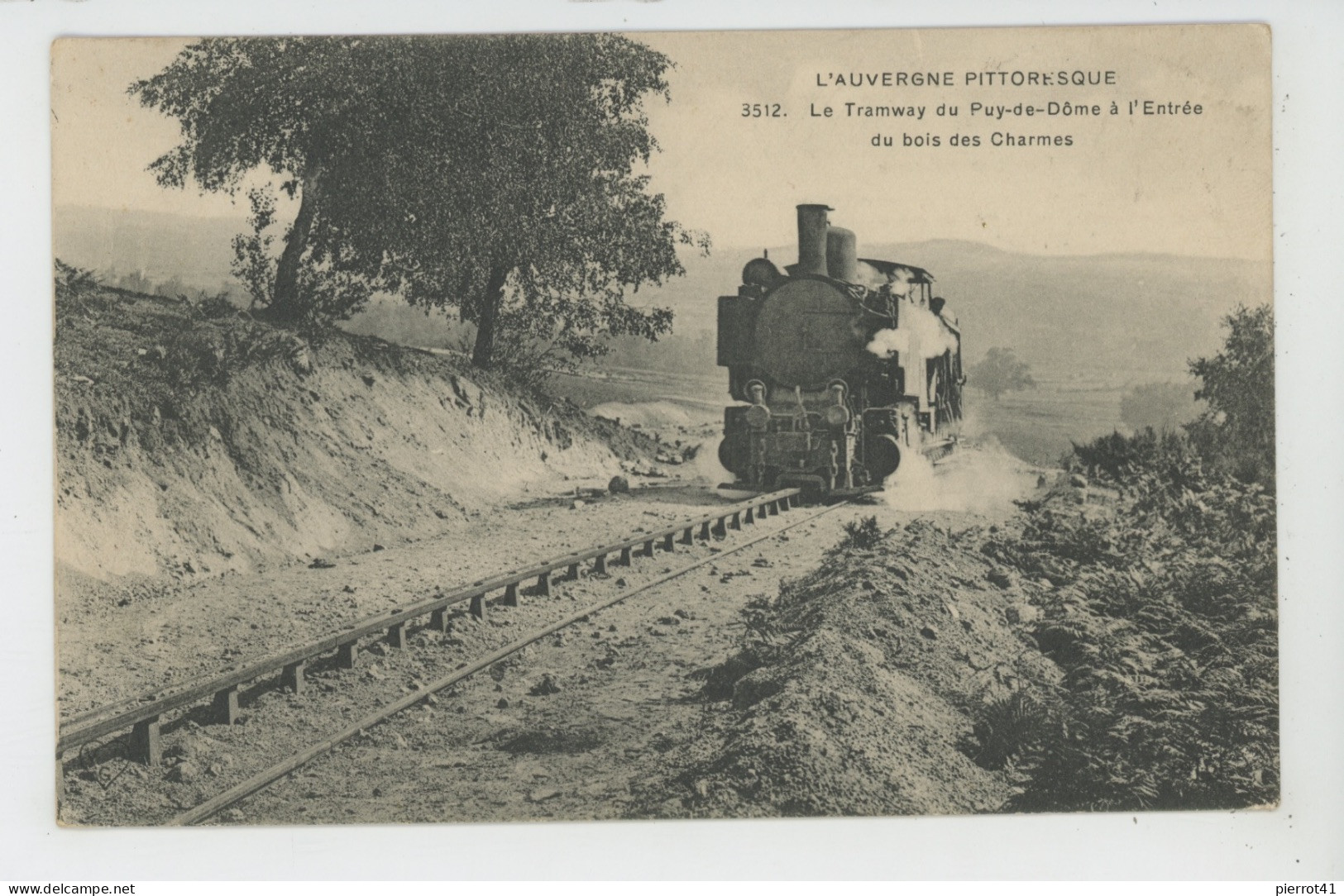 L'AUVERGNE PITTORESQUE - Le Tramway Du PUY DE DOME à L'Entrée Du Bois Des Charmes - Auvergne Types D'Auvergne