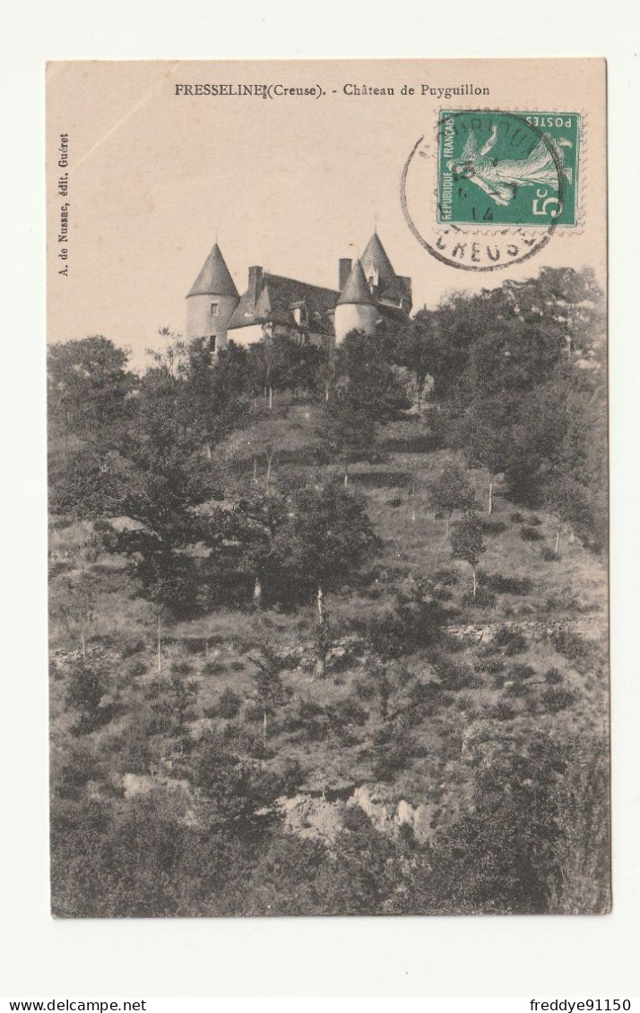 23 . FRESSELINES . LE CHATEAU DE PUYGUILLON . 1914 - Sonstige & Ohne Zuordnung