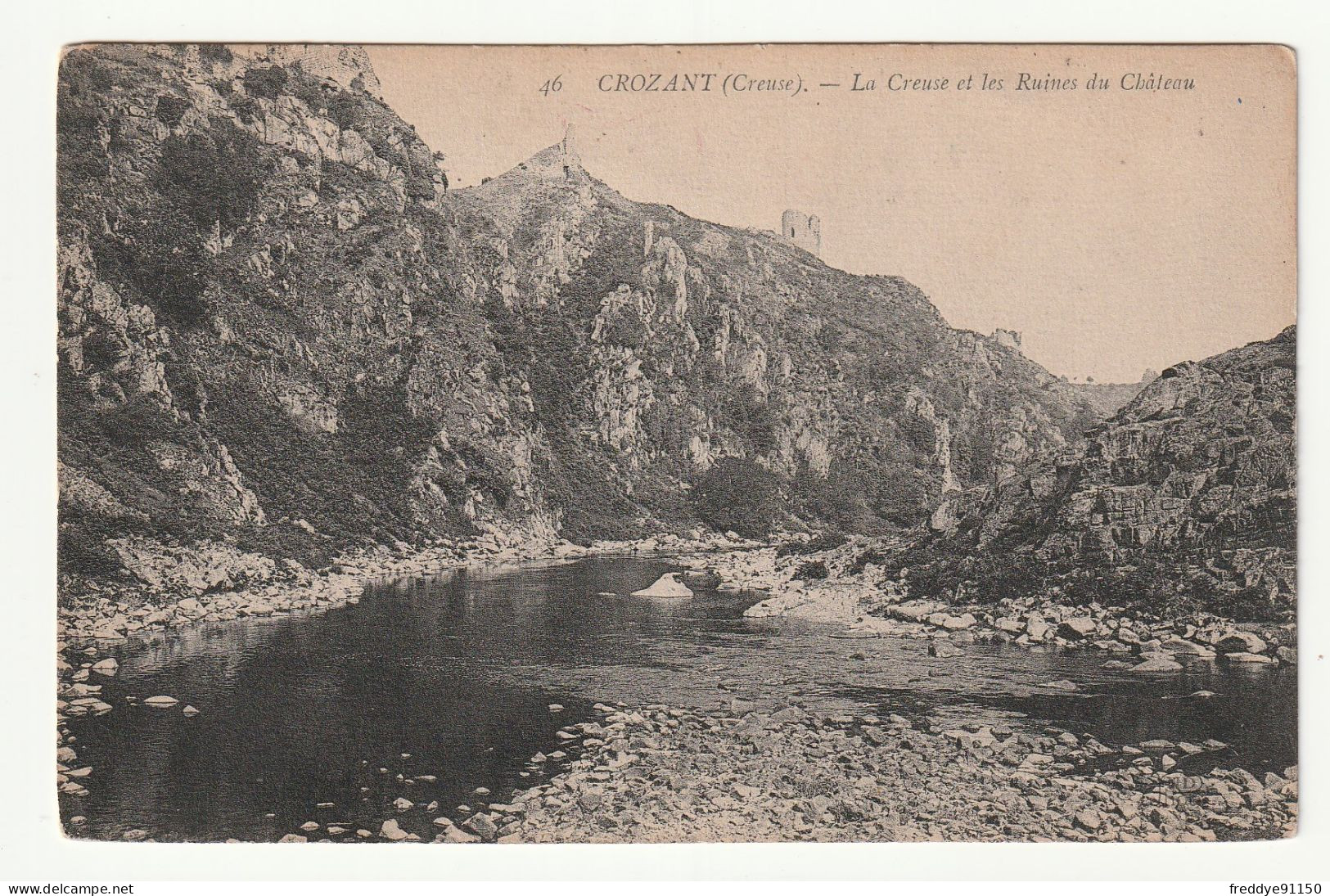 23 . CROZANT . LA CREUSE ET LES RUINES DU CHATEAU . 1910 - Crozant