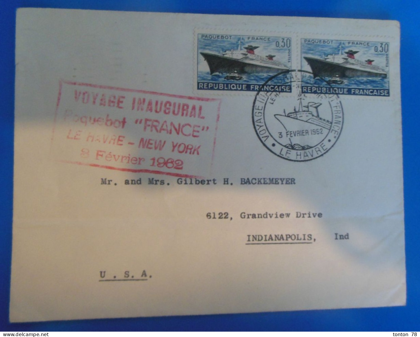 LETTRE DE FRANCE   -  VOYAGE INAUGURAL DU PAQUEBOT  "  FRANCE  "  3 FEVRIER 1962 - Covers & Documents