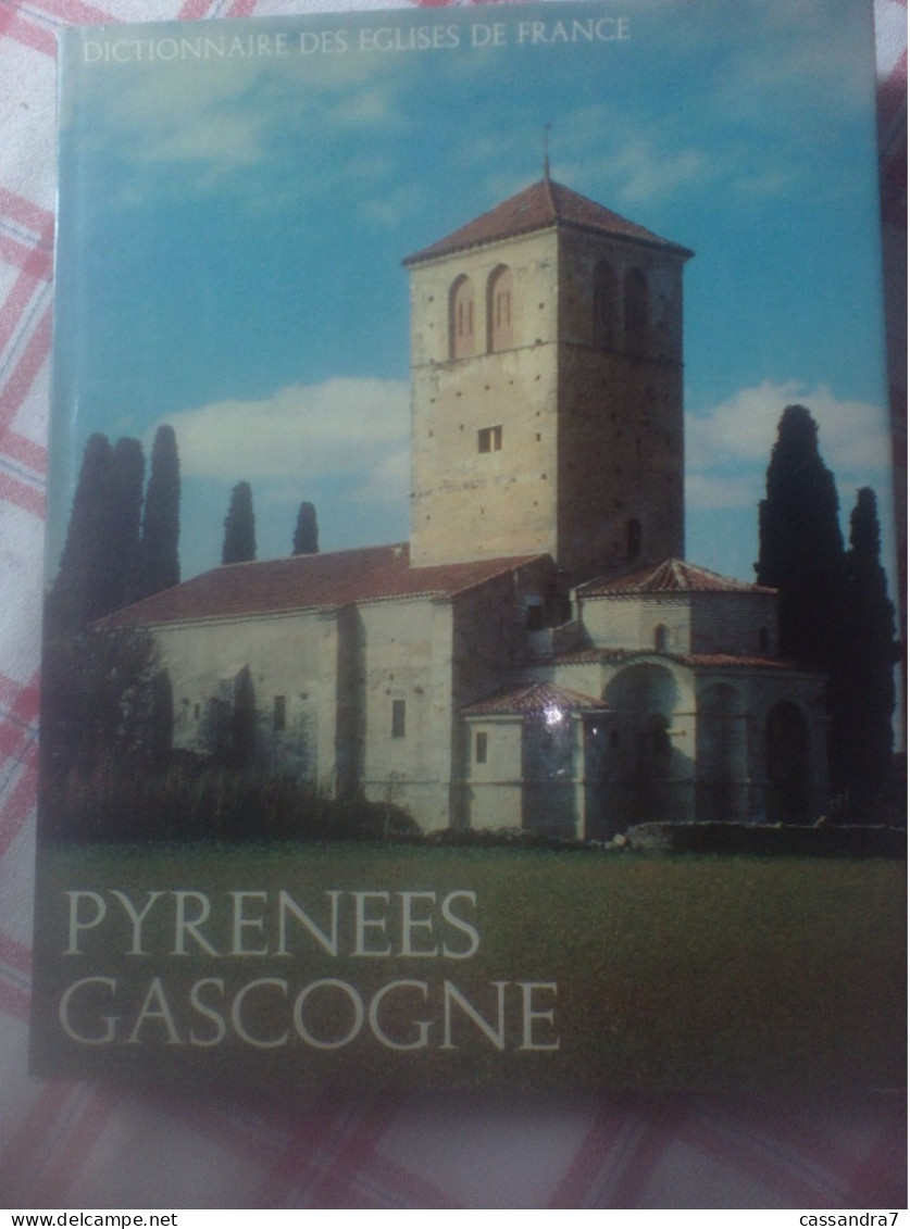 Dictionnaire églises De France Pyrénées Gascogne IIIA Robert Laffont Préface Marcel Durliat Rédac En Chef Jacques Brosse - Religion