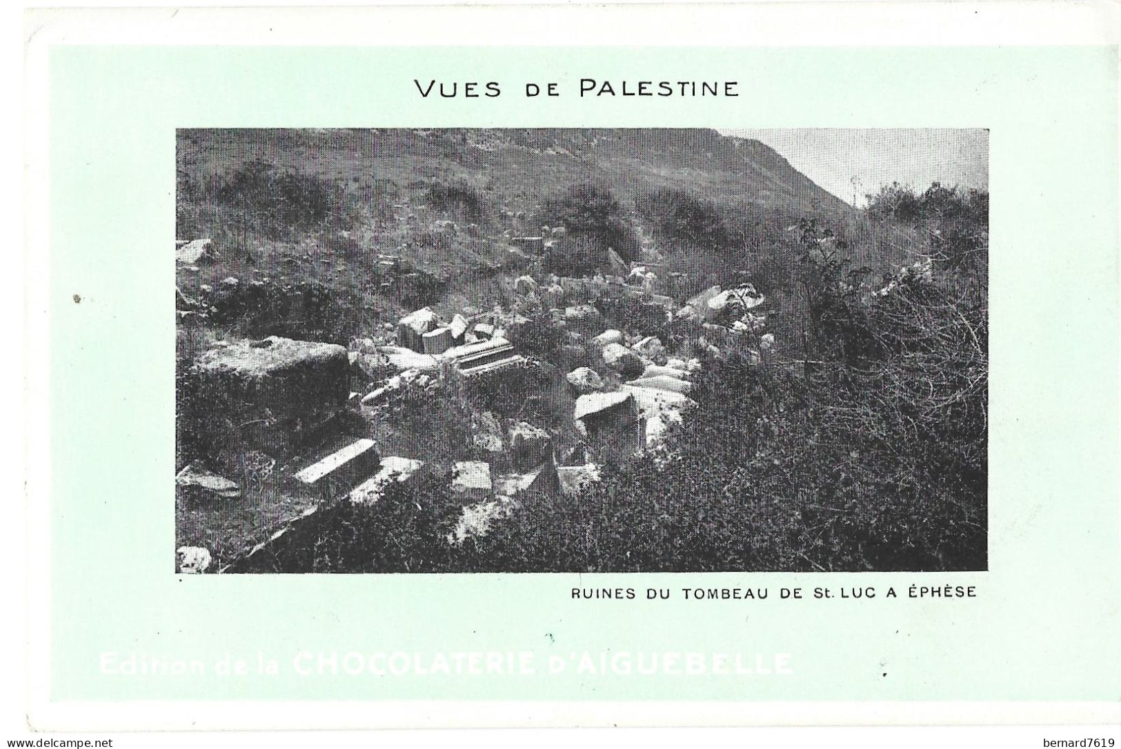 Turquie -  Edition De La Chocolaterie  D'aiguebelle - Ruines Du Tombeau De Saint Luc A Ephese - Turquie