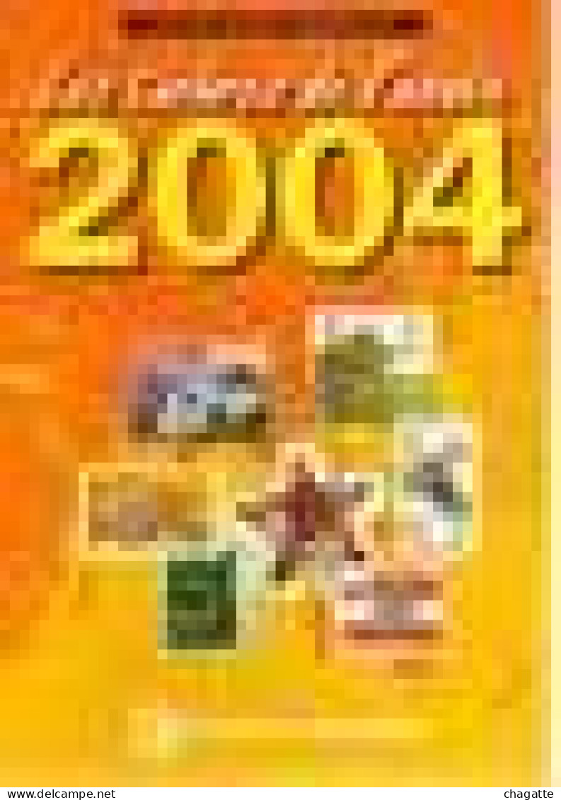 Livre Les Timbres De L`année 2004 Catalogue Mondial Tvert Et Tellier - Sonstige & Ohne Zuordnung