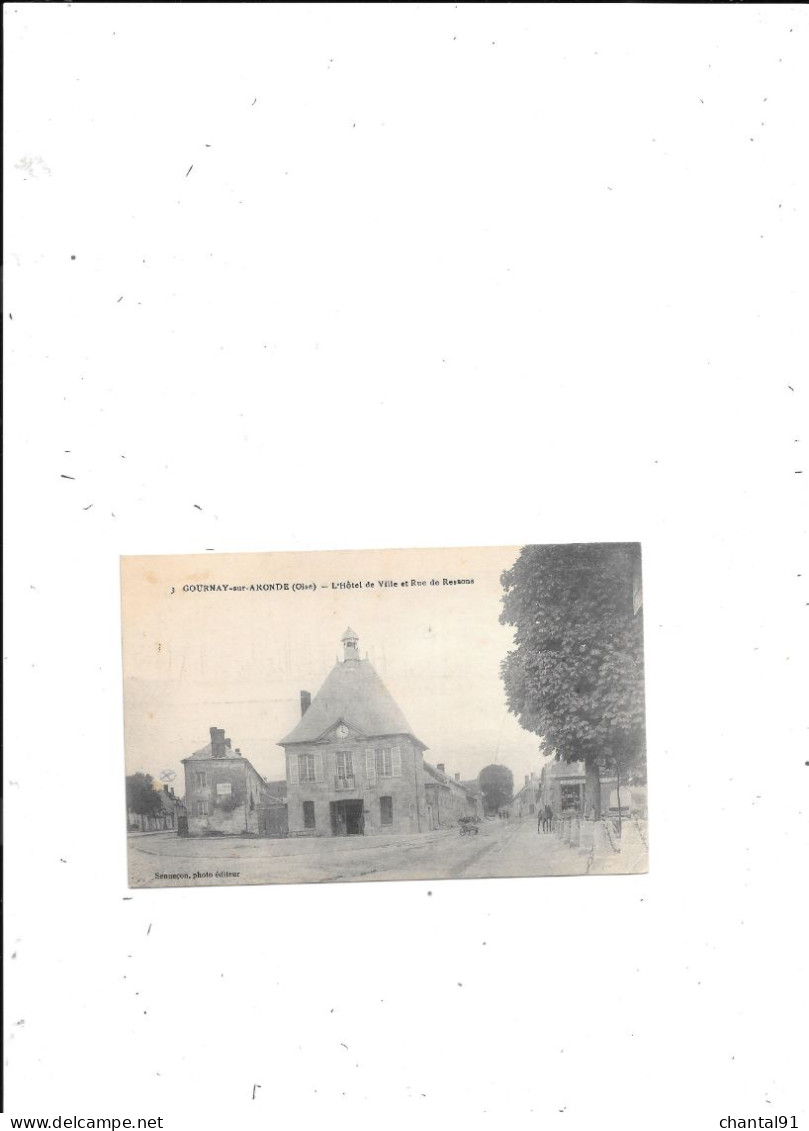 CARTE POSTALE 60 GOURNAY SUR ARONDE L'HOTEL DE VILLE ET RUE DE RESSONS - Other & Unclassified