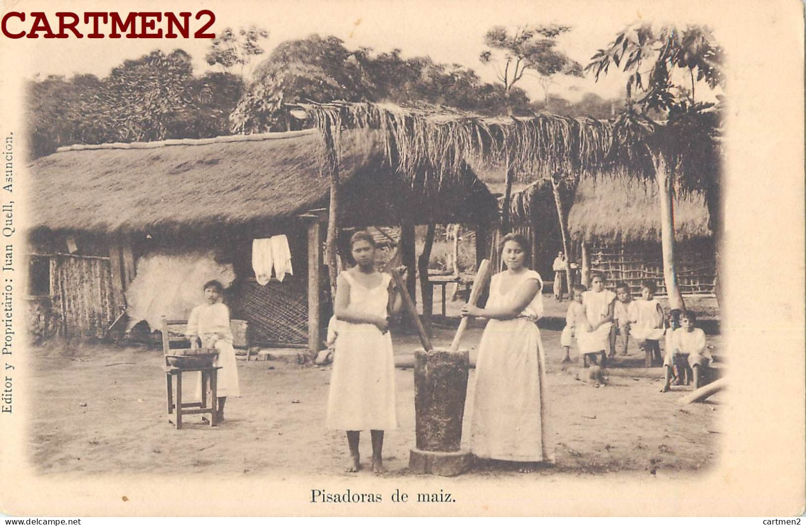 PARAGUAY PISADORAS DE MAIZ ETHNOLOGIE ETHNIC 1900 - Paraguay