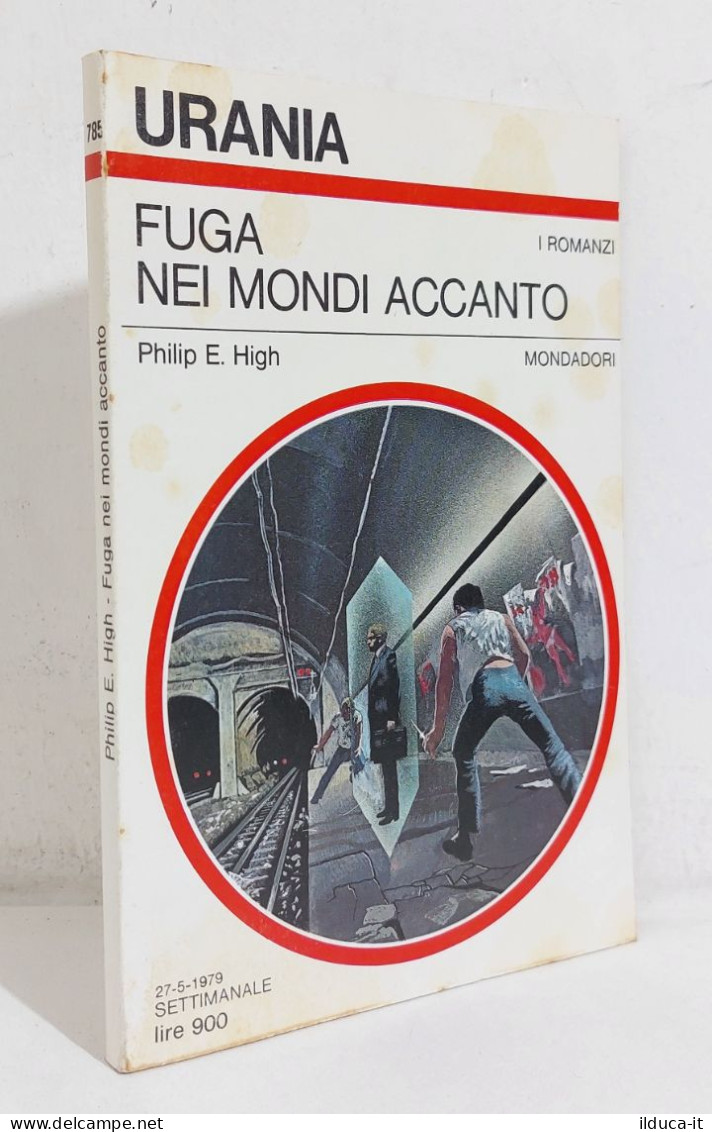 68704 Urania N. 785 1979 - Philip E. High - Fuga Nei Mondi Accanto - Mondadori - Science Fiction