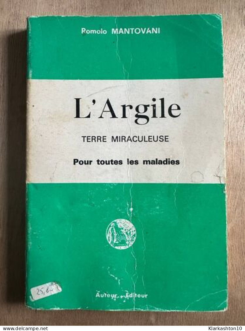 L'Argile Terre Miraculeuse - Sonstige & Ohne Zuordnung