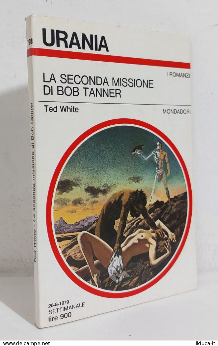 68716 Urania N. 798 1979 - Ted White - La Seconda Missione Di Bob Tanner - Sciencefiction En Fantasy