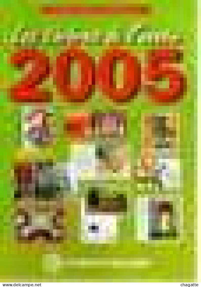 Livre Les Timbres De L`année 2005 Catalogue Mondial Yvert Et Tellier - Other & Unclassified