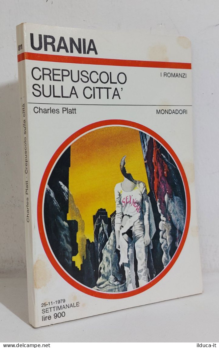 68733 Urania N. 811 1979 - Charles Platt - Crepuscolo Sulla Città - Mondadori - Sciencefiction En Fantasy