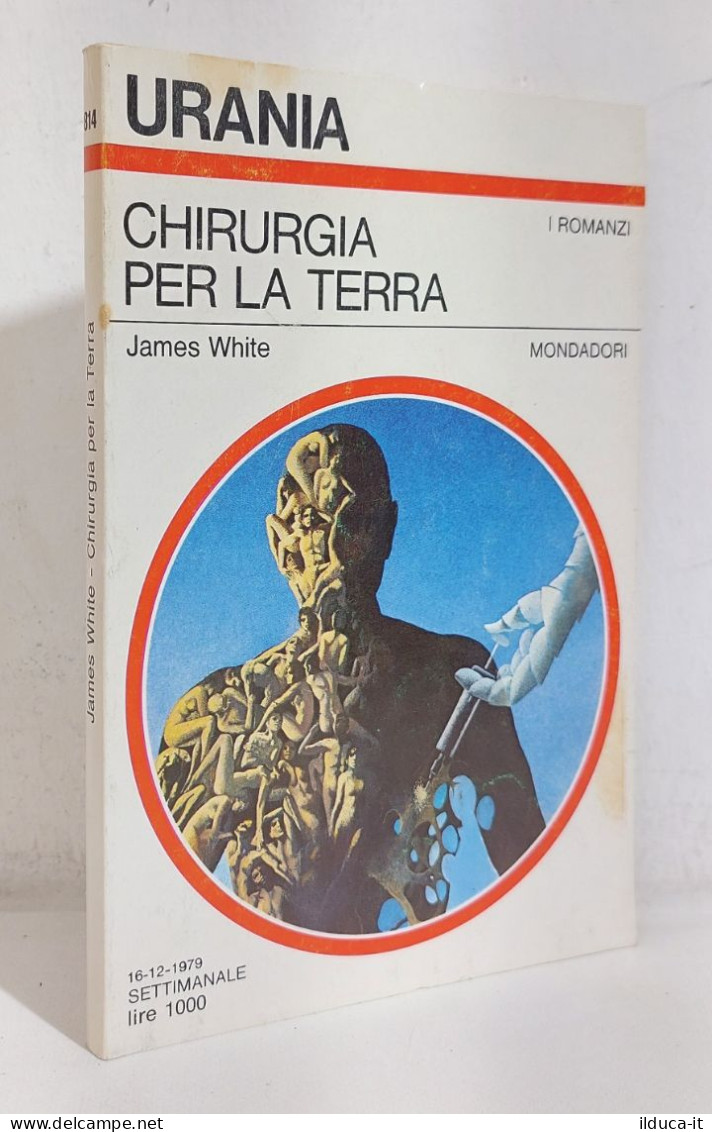 68737 Urania N. 814 1979 - James White - Chirurgia Per La Terra - Mondadori - Sci-Fi & Fantasy