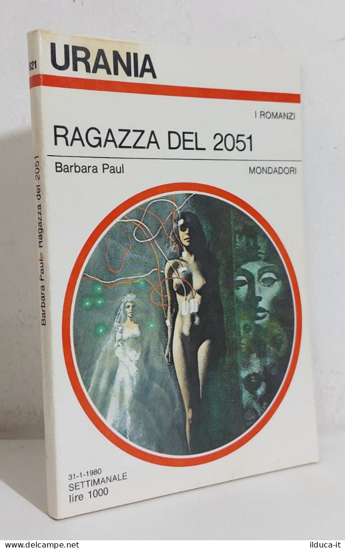 68743 Urania N. 821 1980 - Barbara Paul - Ragazza Del 2051 - Mondadori - Sciencefiction En Fantasy