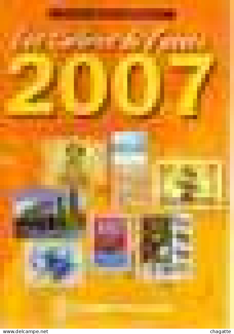 Livre Les Timbres De L`année 2007 Catalogue Mondial Yvert Et Tellier - Autres & Non Classés