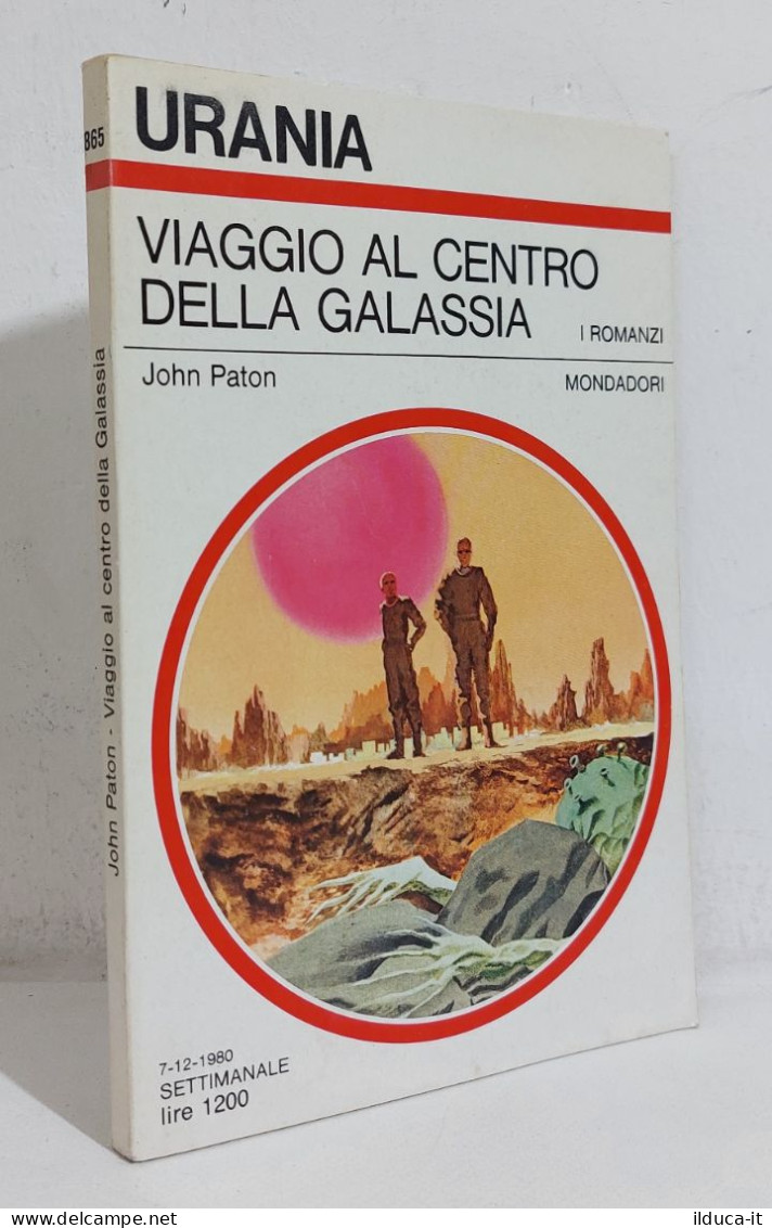 68775 Urania N. 865 1980 - Paton - Viaggio Al Cenrto Della Galassia - Mondadori - Science Fiction