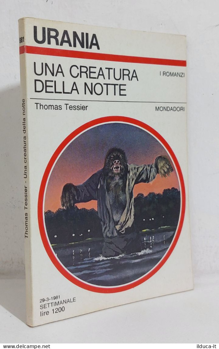 68791 Urania N. 881 1981 - Thomas Tessier - Una Creatura Della Notte - Mondadori - Science Fiction Et Fantaisie