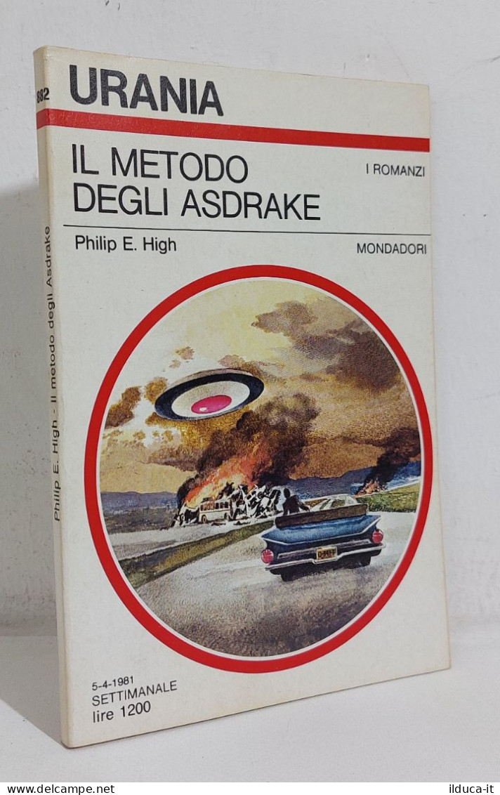 68792 Urania N. 882 1981 - Philip E. High - Il Metodo Degli Asdrake - Mondadori - Ciencia Ficción Y Fantasía