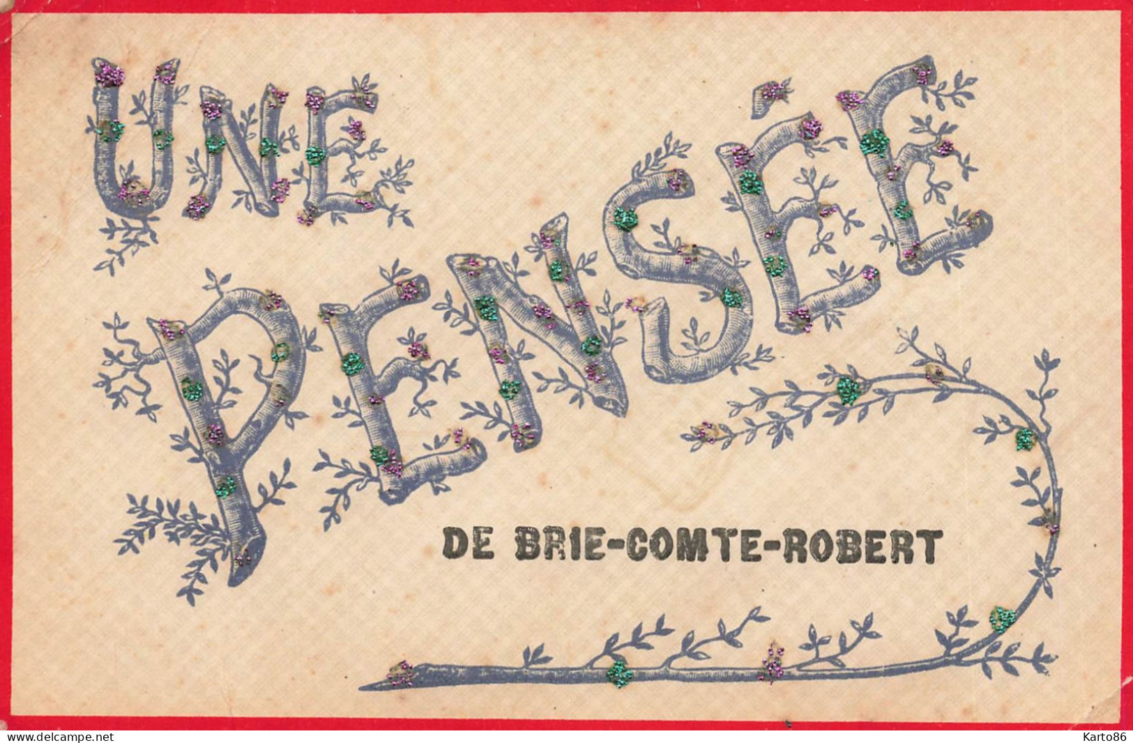 Brie Comte Robert * Souvenir De La Commune , Une Pensée ! * + Paillettes - Brie Comte Robert
