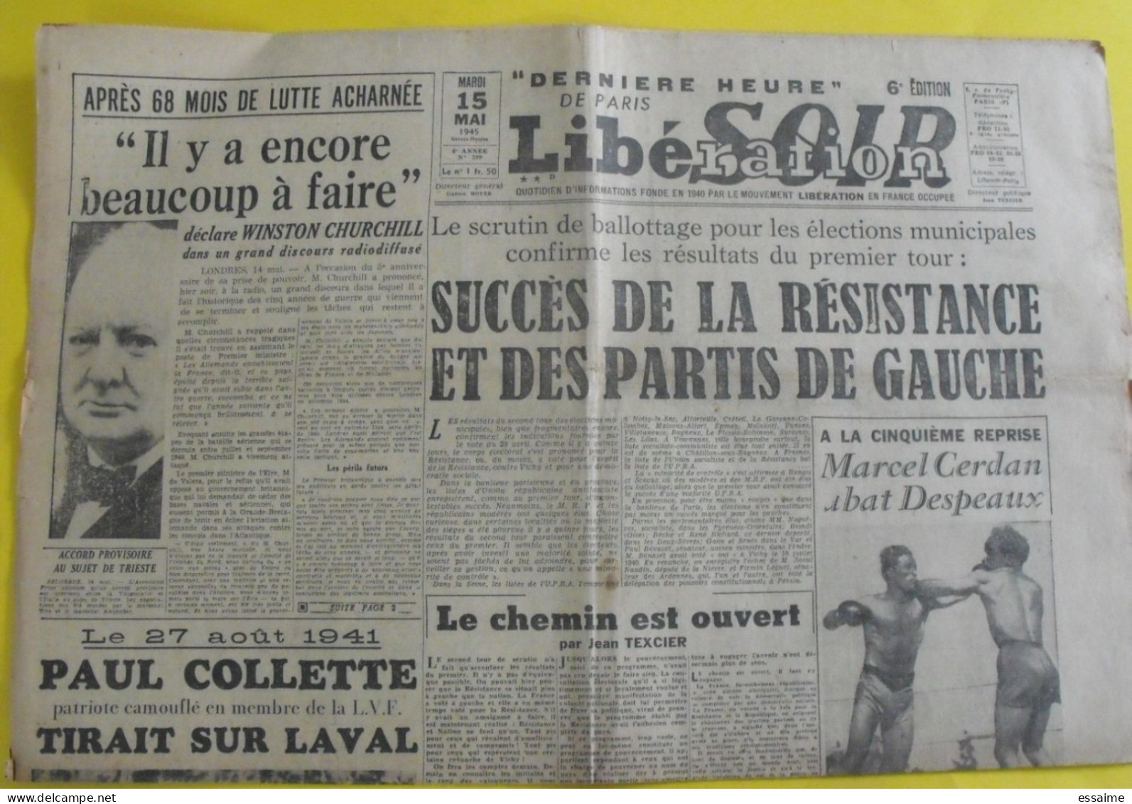Journal Libération LibéSoir Du 15 Mai 1945. Churchill Boxe Cerdan Despeaux Résistance Laval Léopold III Weygand - Other & Unclassified