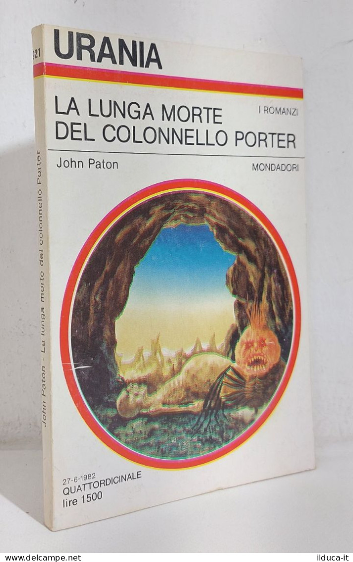 68875 Urania N. 921 1982 - La Lunga Morte Del Colonnello Porter - Mondadori - Ciencia Ficción Y Fantasía