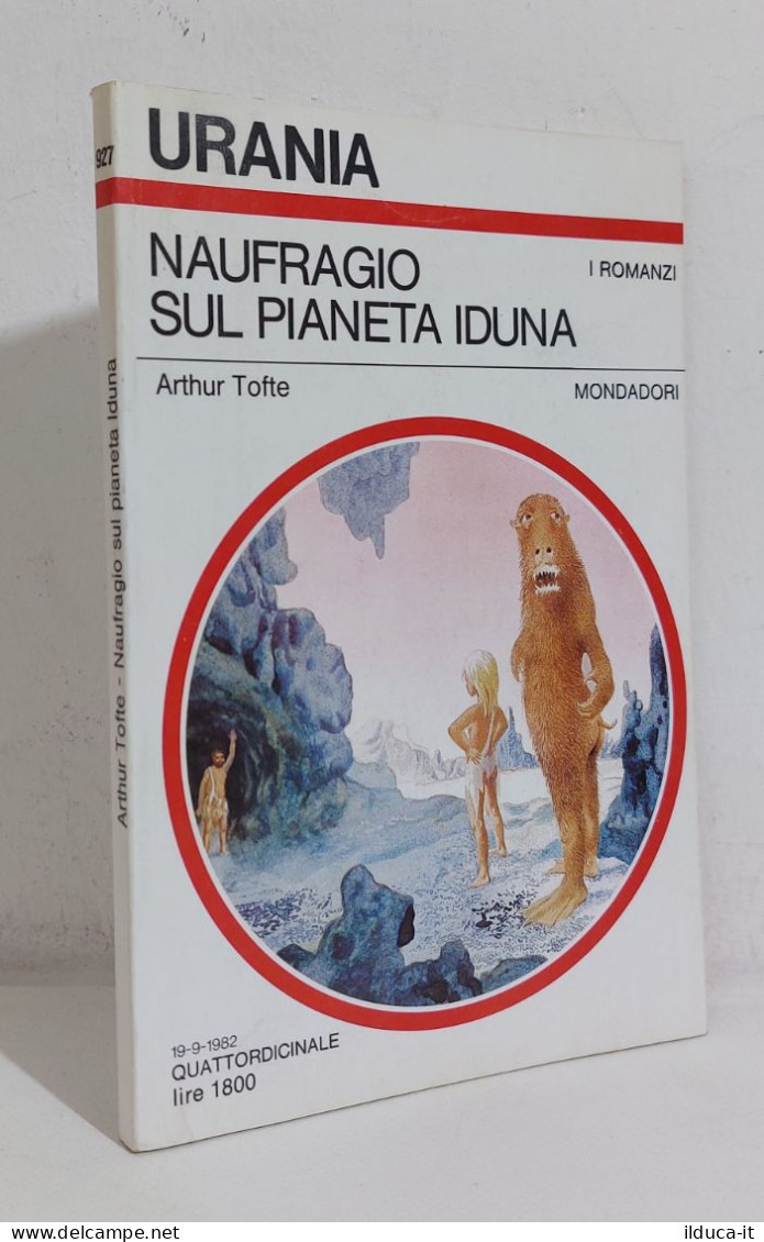 68913 Urania N. 927 1982 - Arthur Tofte - Naufragio Sul Pianeta Iduna - MondadorI - Science Fiction Et Fantaisie